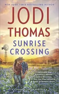 «Sunrise Crossing» by Jodi Thomas