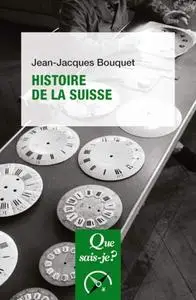 Jean-Jacques Bouquet, "Histoire de la Suisse"