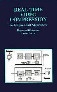 Real-Time Video Compression: Techniques and Algorithms (Repost)