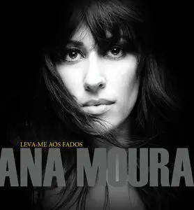 Ana Moura - Leva-Me Aos Fados (2009)