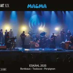 Magma - Eskähl 2020: Bordeaux​-​Toulouse​-​Perpignan (2021)