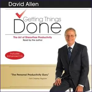 «Getting Things Done» by David Allen