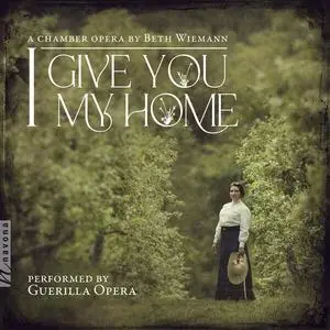 Guerrilla Opera- I Give You My Home (2023) [Official Digital Download 24/96]