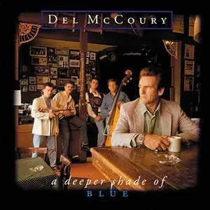 Del McCoury - A Deeper Shade Of Blue (1993/2019)