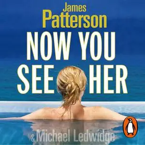 «Now You See Her» by James Patterson