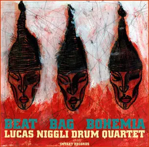 Lucas Niggli Drum Quartet - Beat Bag Bohemia (2008)