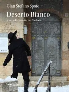 Gian Stefano Spoto - Deserto Bianco