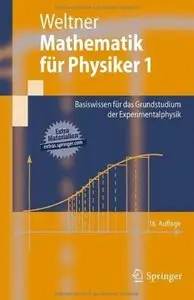 Mathematik für Physiker 1: Basiswissen für das Grundstudium der Experimentalphysik (Auflage: 16)