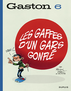 Gaston - Tome 6 - Les gaffes d'un gars gonflé (Edition 2018)