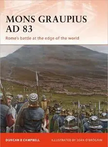 Mons Graupius AD 83: Rome’s Battle at the Edge of the World (Osprey Campaign 224)
