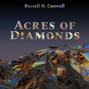 «Acres of Diamonds» by Russell H.Conwell