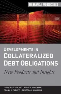 Developments in Collateralized Debt Obligations: New Products and Insights (repost)