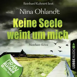 «John Benthien, Die Jahreszeiten-Reihe - Band 4: Keine Seele weint um mich» by Nina Ohlandt