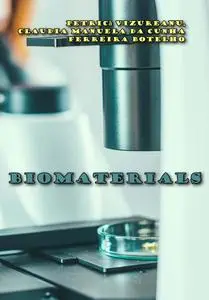 "Biomaterials" ed. by Petrică Vizureanu, Claudia Manuela Da Cunha Ferreira Botelho