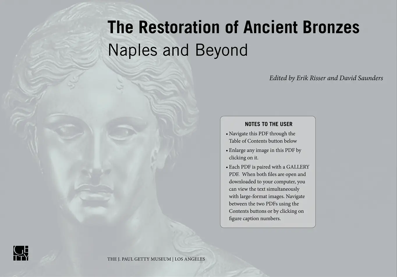 Erik Risser, David Saunders, "The Restoration of Ancient Bronzes: Naples and Beyond"