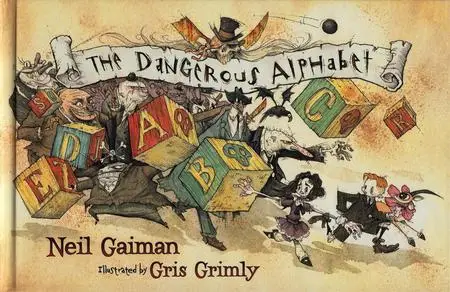 Neil Gaiman - The Dangerous Alphabet (cbr