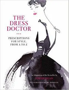 The Dress Doctor: Prescriptions for Style, From A to Z