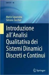 Introduzione all'Analisi Qualitativa dei Sistemi Dinamici Discreti e Continui