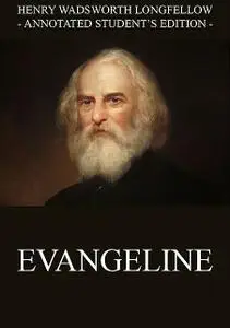 «Evangeline» by Henry Wadsworth Longfellow