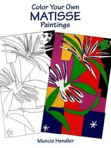 Color Your Own Matisse Paintings (Dover Pictorial Archives)