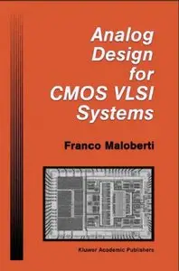 Analog Design for CMOS VLSI Systems (The Springer International Series in Engineering and Computer Science)