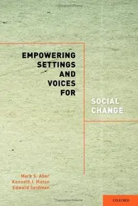 Empowering Settings and Voices for Social Change