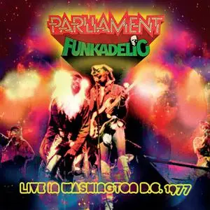 Parliament & Funkadelic - Live In Washington DC 1977 (2022)