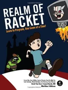 Realm of Racket: Learn to Program, One Game at a Time! (repost)