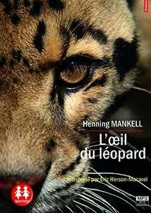Henning Mankell, "L'oeil du léopard"