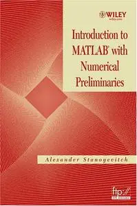 Introduction to MATLAB® with Numerical Preliminaries