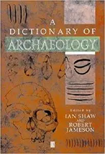 Dictionary of Archaeology [Repost]