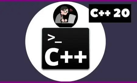 The C++ 20 Masterclass • from Fundamentals to Advanced (2021-08)