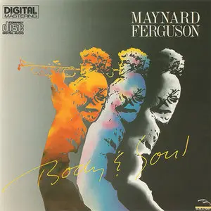 Maynard Ferguson - Body & Soul (1986)