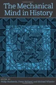 The Mechanical Mind in History [Repost]