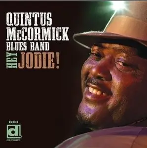 Quintus McCormick Blues Band - Hey Jodie (2009)
