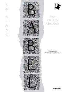 R. F. Kuang - Babel. Una storia arcana
