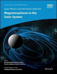 Space Physics and Aeronomy, Magnetospheres in the Solar System: Magnetospheres in the Solar System