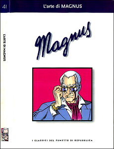 I Classici Del Fumetto - Volume 41 - Magnus - L'Arte Di Magnus