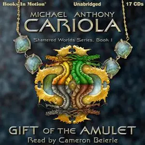 «Gift Of The Amulet» by Michael A. Cariola