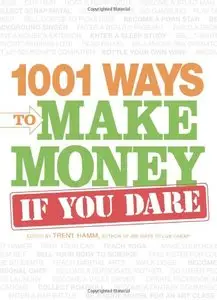 1001 Ways to Make Money If You Dare (repost)