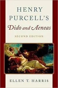 Henry Purcell's Dido and Aeneas, 2nd Edition