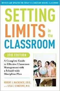 Setting Limits in the Classroom, 3rd Edition