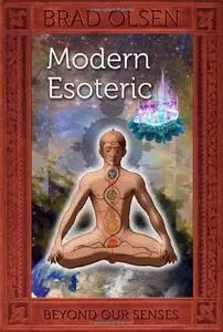 Modern Esoteric: Beyond Our Senses (Repost)