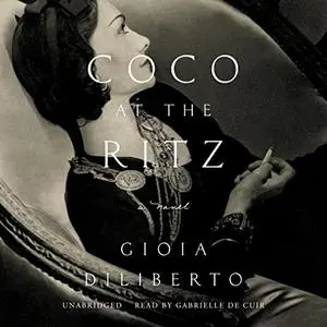 Coco at the Ritz: A Novel [Audiobook]
