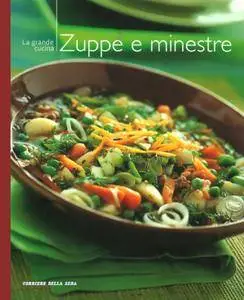 S. Folli, "La grande cucina - Zuppe e minestre", Vol. 4