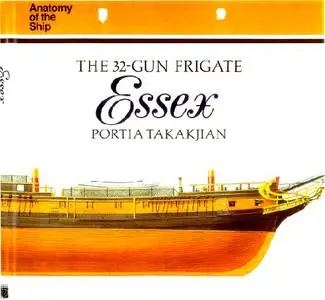 The 32-gun Frigate Essex (Anatomy of the Ship) (Repost)
