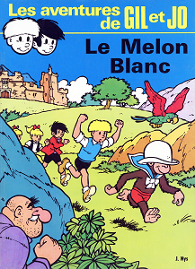 Les Aventures de Gil et Jo - Tome 2 - Le Melon Blanc