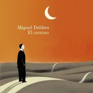 «El camino» by Miguel Delibes