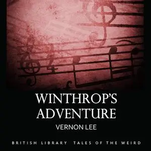 «Winthrop’s Adventure» by Vernon Lee