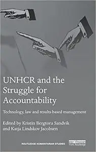 UNHCR and the Struggle for Accountability: Technology, law and results-based management